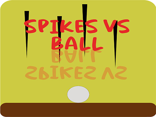 Ball Vs Spikes