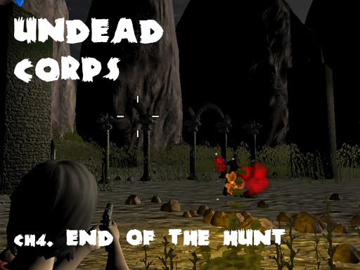 Undead Corps - Ch4. End Of The Hunt