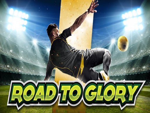 Road To Glory